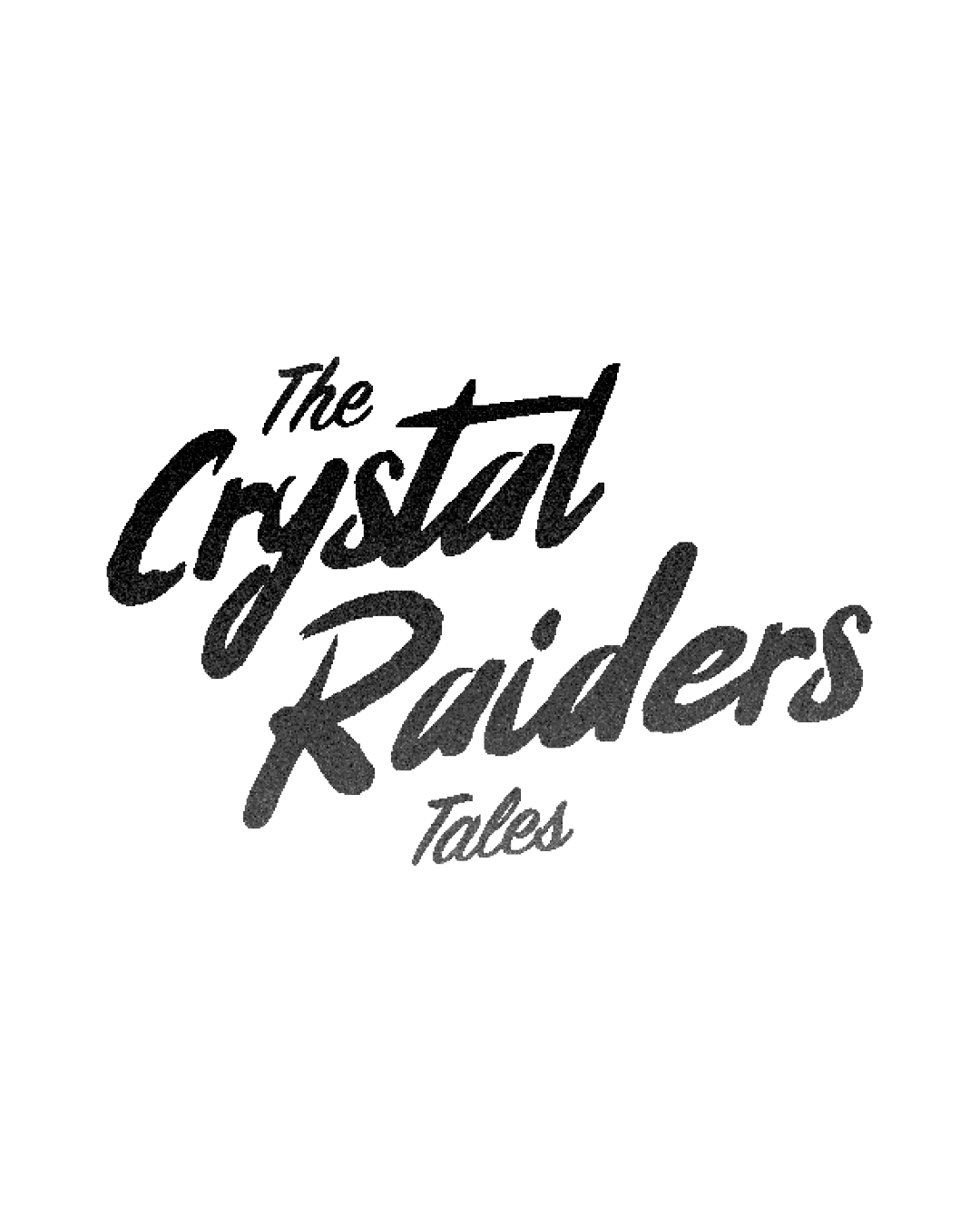 The Crystal Raiders Tales